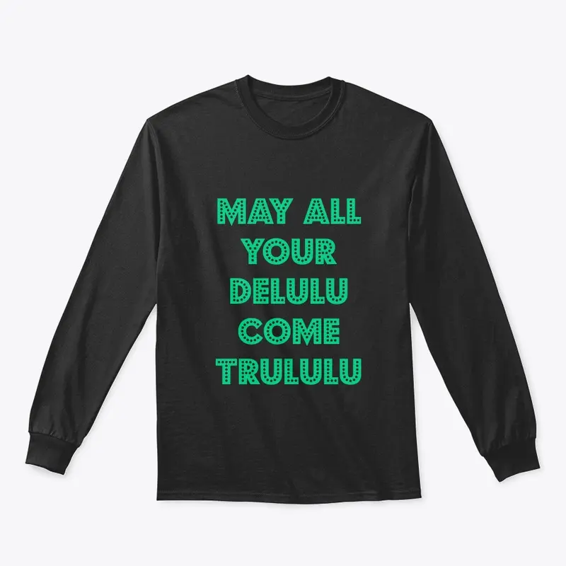 May All Your DeLULU come TRULULU Shop