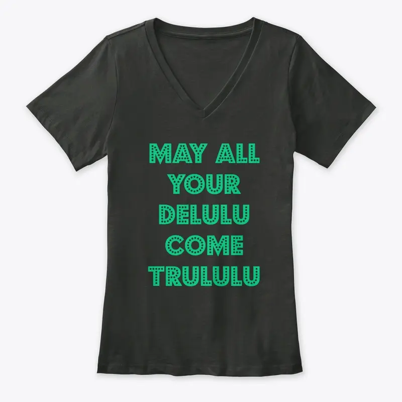 May All Your DeLULU come TRULULU Shop